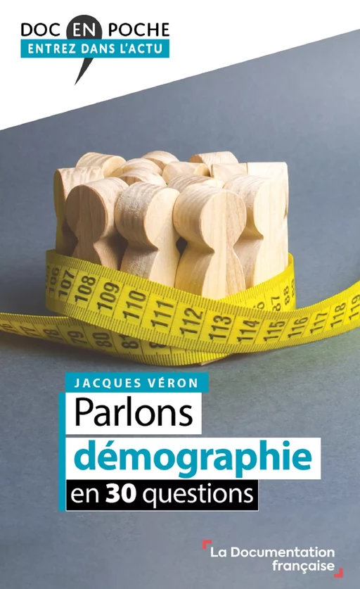 Parlons démographie en 30 questions - la Documentation Française, Jacques Véron - La Documentation française