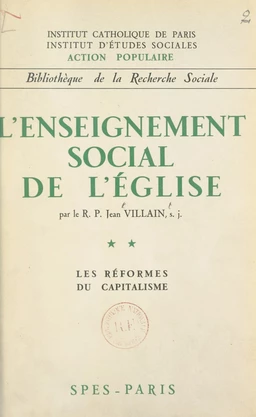 L'enseignement social de l'Église (2). Les réformes du capitalisme