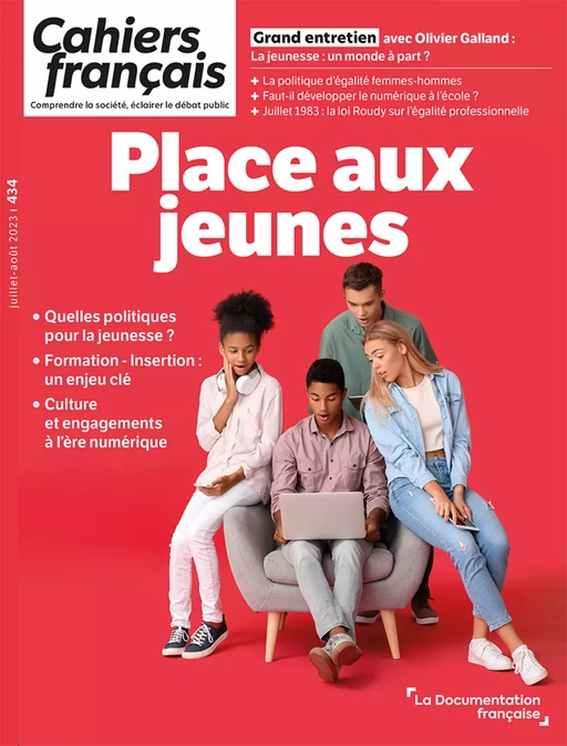 Cahiers français : Place aux jeunes - n°434 - Olivier Galland, Annie Junter, Philippe Bihouix, Sandrine Dauphin - La Documentation française