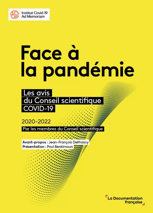 Face à la pandémie - Paul Benkimoun, Jean-François Delfraissy, la Documentation Française - La Documentation française