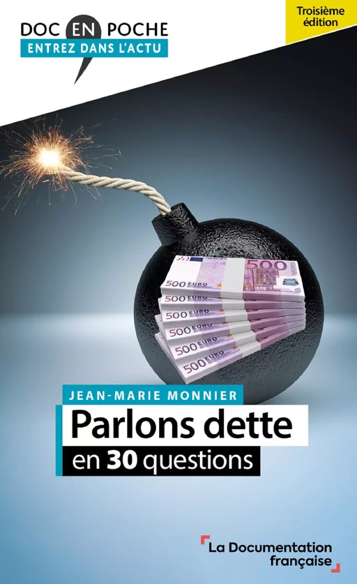 Parlons dette en 30 questions - Jean-Marie Monnier - La Documentation française