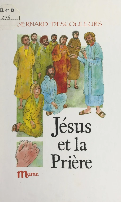 Jésus et la prière - Bernard Descouleurs - FeniXX réédition numérique