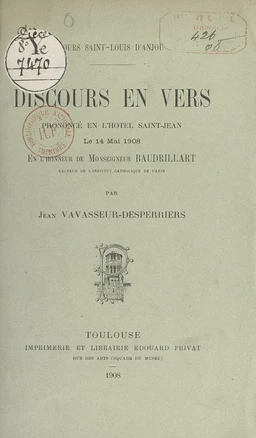 Discours en vers prononcé en l'Hôtel Saint-Jean le 14 mai 1908, en l'honneur de Monseigneur Baudrillart