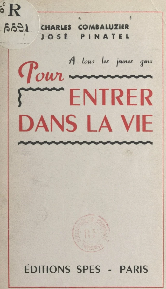 Pour entrer dans la vie - Charles Combaluzier, José Pinatel - FeniXX réédition numérique