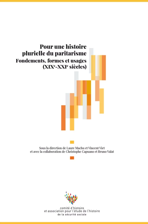 Pour une histoire plurielle du paritarisme - Comité d'Histoire de la Sécurité Sociale (Chss) - La Documentation française