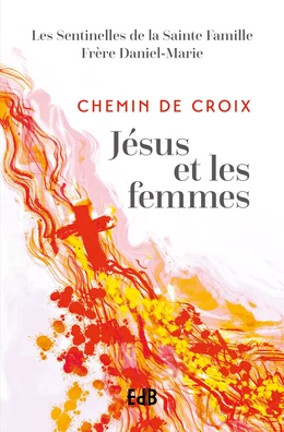 Chemin de Croix Jésus et les femmes