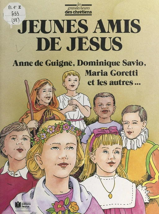 Jeunes amis de Jésus - René Berthier, Béatrice de La Roncière - FeniXX réédition numérique