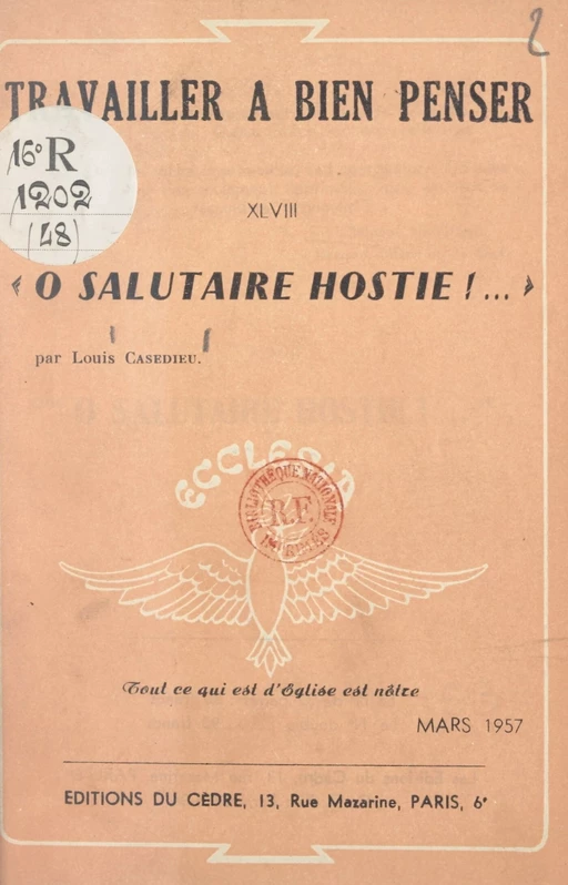 Ô salutaire hostie ! - Louis Casedieu - FeniXX réédition numérique