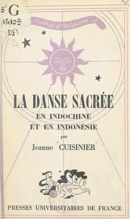 La danse sacrée en Indochine et en Indonésie