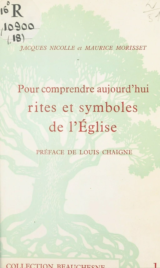 Pour comprendre aujourd'hui rites et symboles de l'Église - Maurice Morisset, Jacques Nicolle - FeniXX réédition numérique