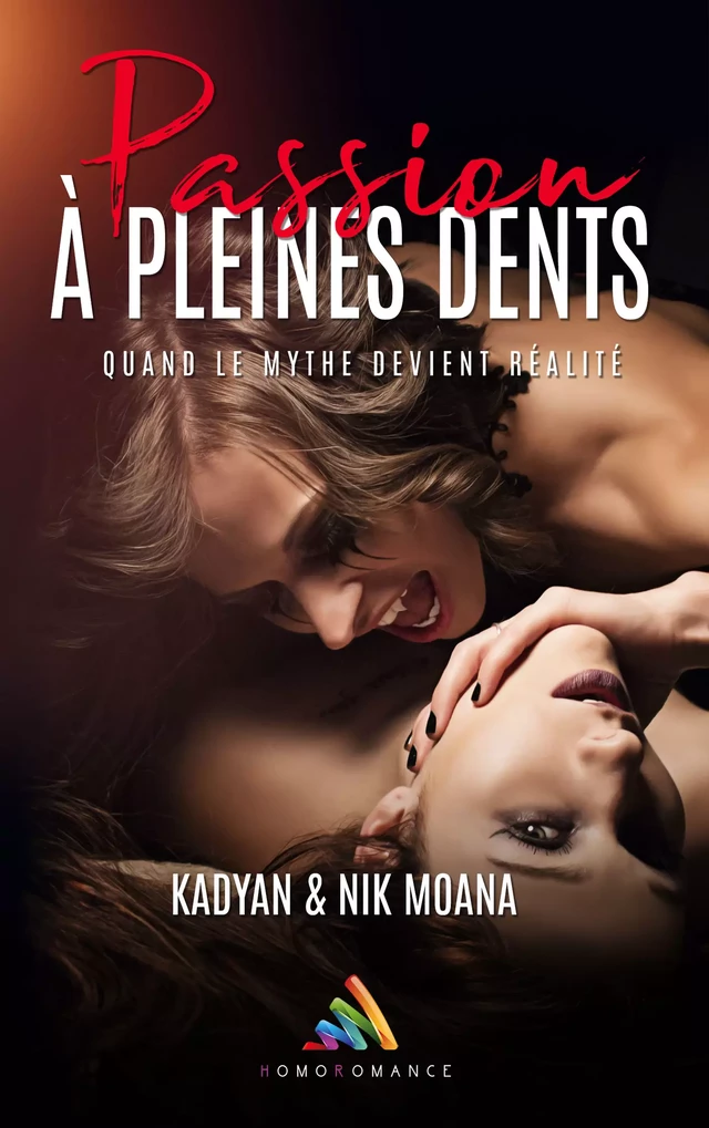 Passion à pleines dents - Romance contemporaine Feel-Good - Nik Moana, Kadyan Kadyan - Homoromance Éditions