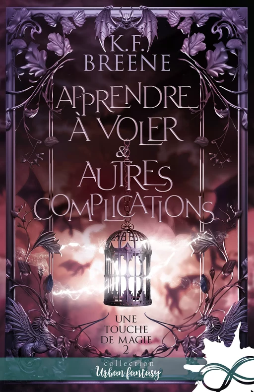 Apprendre à voler & autres complications - K.F. Breene - Collection Infinity