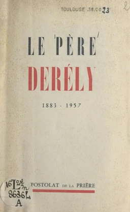 Le Père Derély, 1883-1957