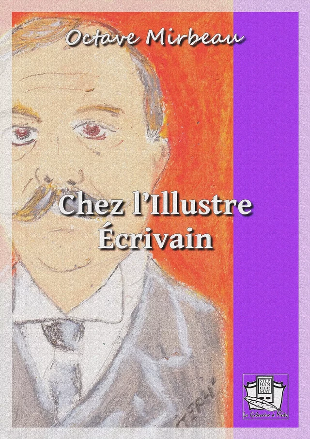 Chez l'Illustre Ecrivain - Octave Mirbeau - La Gibecière à Mots