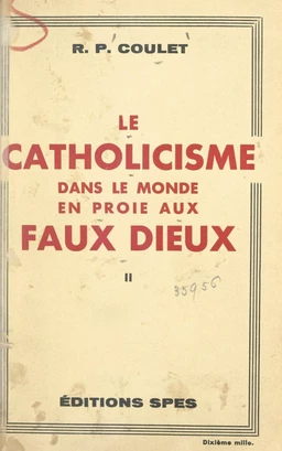 Le catholicisme dans le monde en proie aux faux dieux (2)