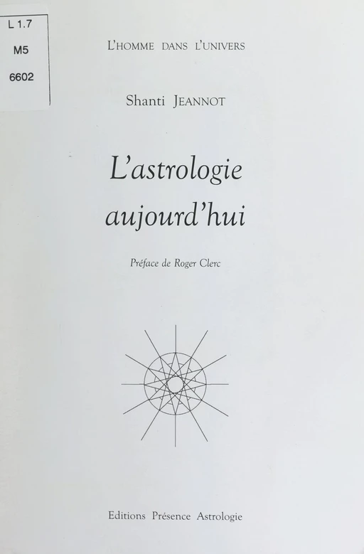 L'astrologie aujourd'hui - Shanti Jeannot - FeniXX réédition numérique