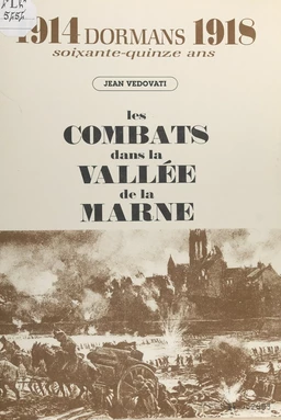 Les combats dans la vallée de la Marne