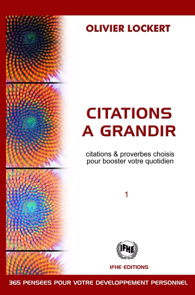 Citations à grandir - Citations & proverbes choisis pour booster votre quotidien - Olivier Lockert - IFHE