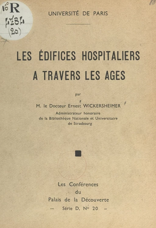 Les édifices hospitaliers à travers les âges - Ernest Wickersheimer - FeniXX réédition numérique