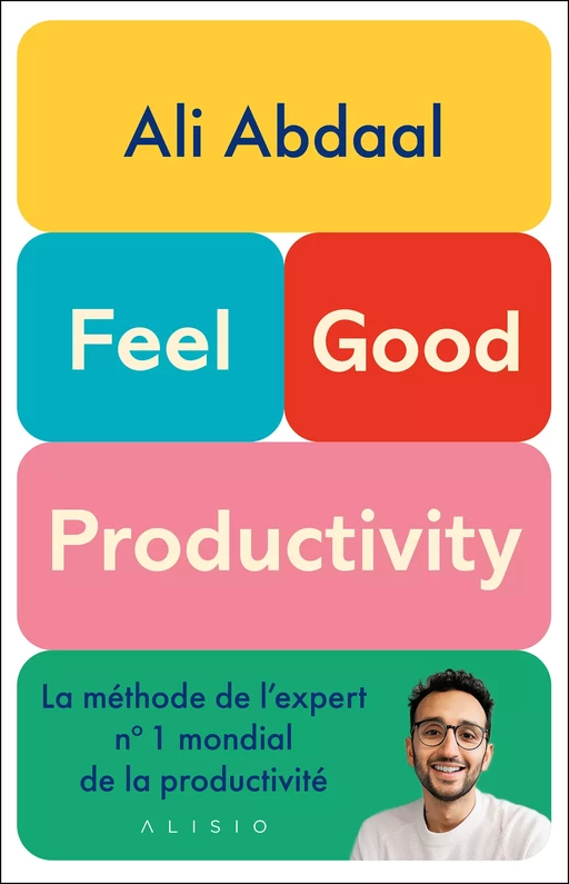 Feel-Good Productivity - Ali Abdaal - Alisio