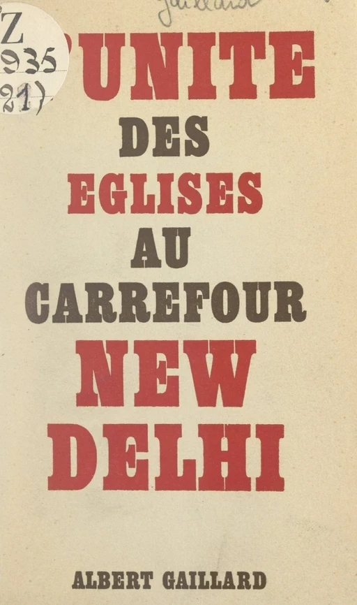 L'unité des Églises au carrefour : New-Delhi - Albert Gaillard - FeniXX réédition numérique