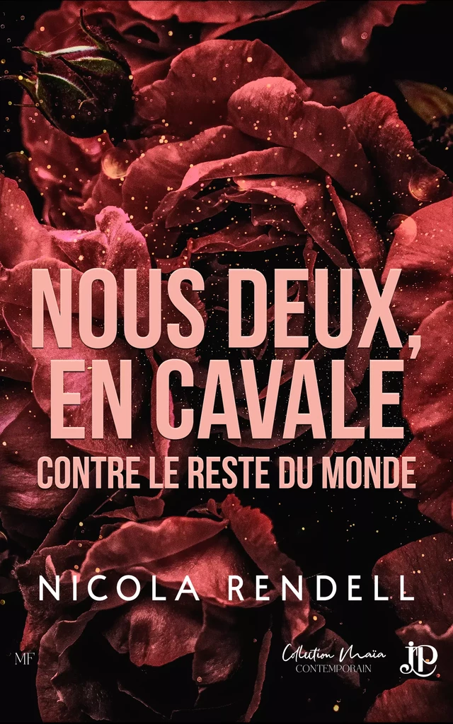 Nous deux, en cavale contre le reste du monde - Nicola Rendell - Juno Publishing