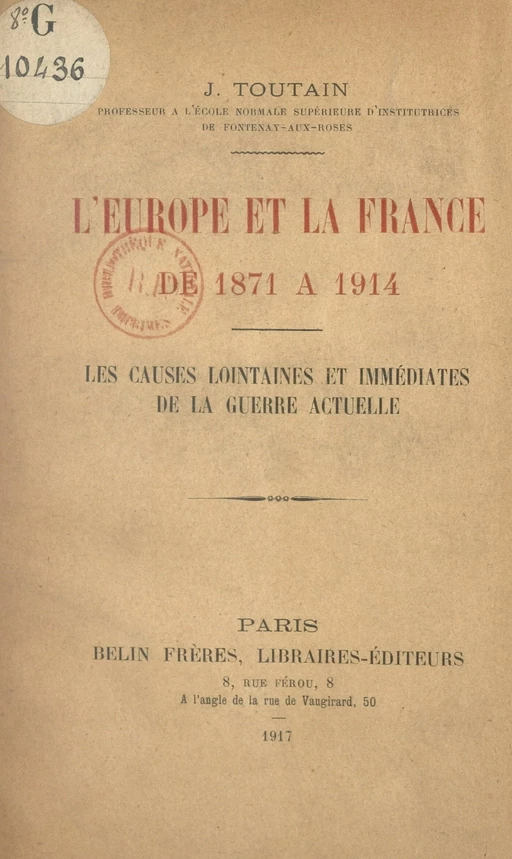 L'Europe et la France, de 1871 à 1914 - Jules Toutain - FeniXX réédition numérique