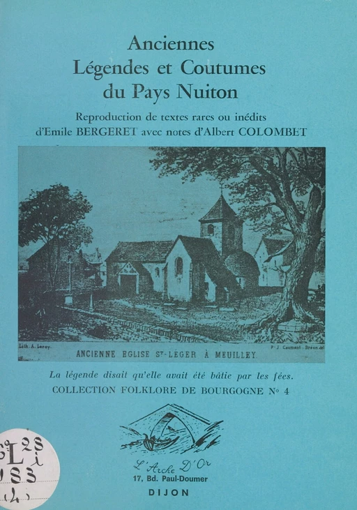 Anciennes légendes et coutumes du Pays nuiton - Émile Bergeret - FeniXX réédition numérique