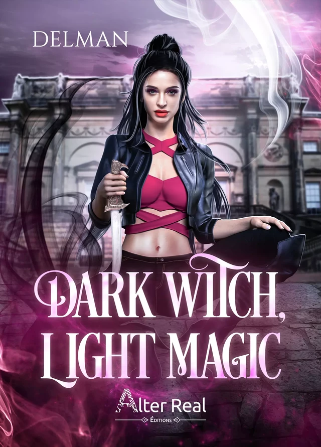 Dark Witch, Light Magic -  Delman - Éditions Alter Real