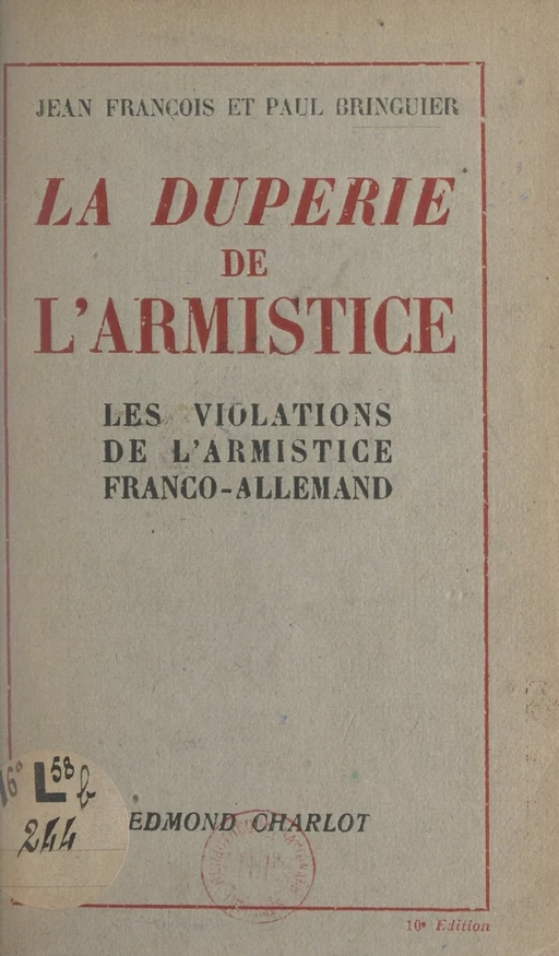 La duperie de l'Armistice - Paul Bringuier, Jean François - FeniXX réédition numérique