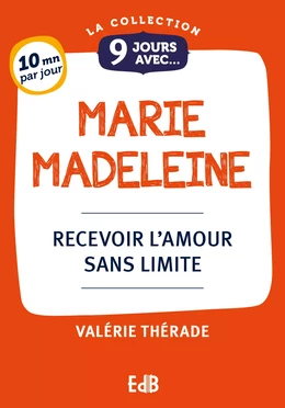 9 jours avec Marie-Madeleine