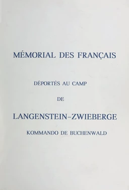 Mémorial des Français déportés au camp de Langenstein-Zwieberge kommando de Buchenwald