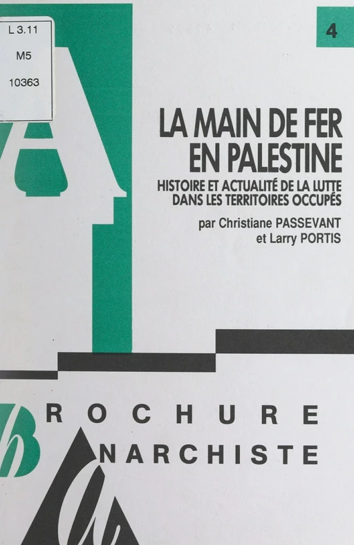 La main de fer en Palestine - Christiane Passevant, Larry Portis - FeniXX réédition numérique