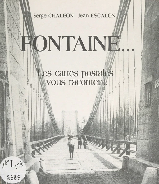 Fontaine... - Serge Chaléon, Jean Escalon - FeniXX réédition numérique