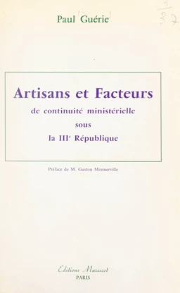 Artisans et facteurs de continuité ministérielle sous la IIIe République