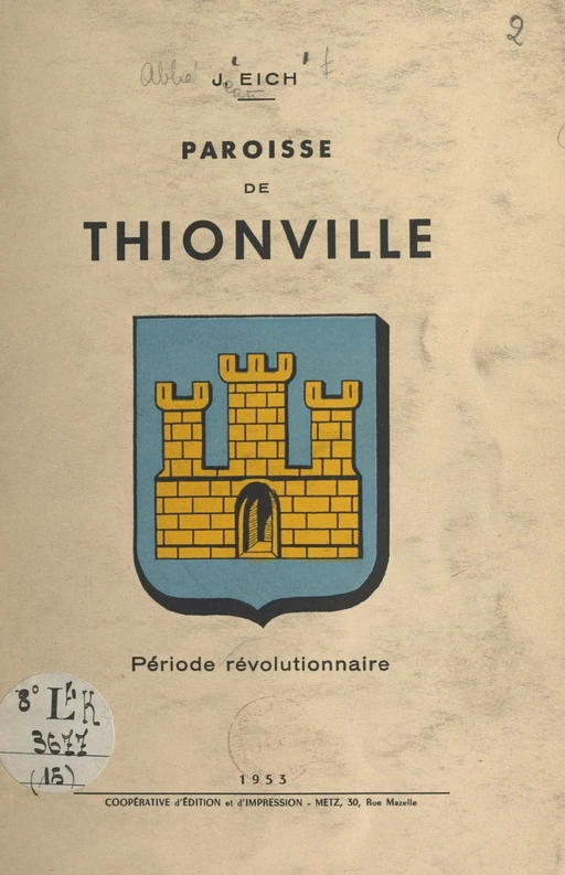 La paroisse de Thionville - Jean Eich - FeniXX réédition numérique