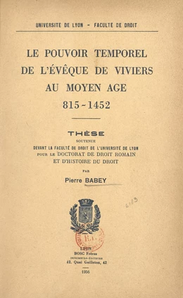 Le pouvoir temporel de l'évêque de Viviers au Moyen Âge, 815-1452