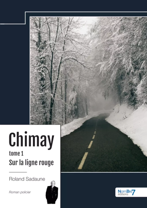 Chimay 1 – Sur la ligne rouge - Roland Sadaune - Nombre7 Editions