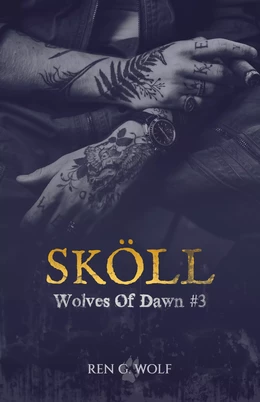 Wolves Of Dawn, Tome 3 : Sköll