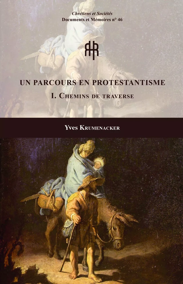 Un parcours en protestantisme I - Yves Krumenacker - LARHRA