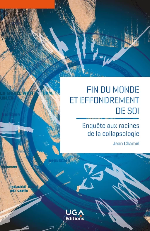 Fin du monde et effondrement de soi - Jean Chamel - UGA Éditions