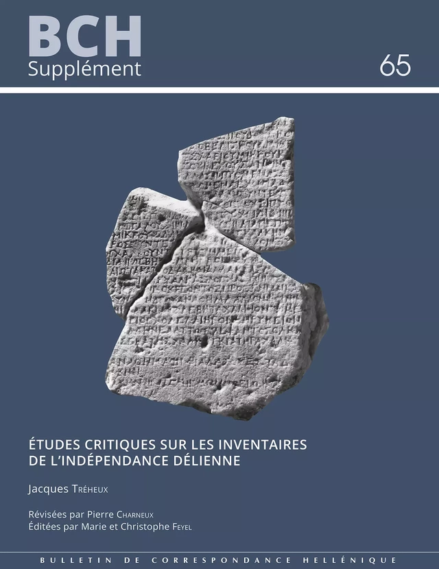 Études critiques sur les inventaires de l’Indépendance délienne - Jacques Tréheux, Pierre Charneux - École française d’Athènes