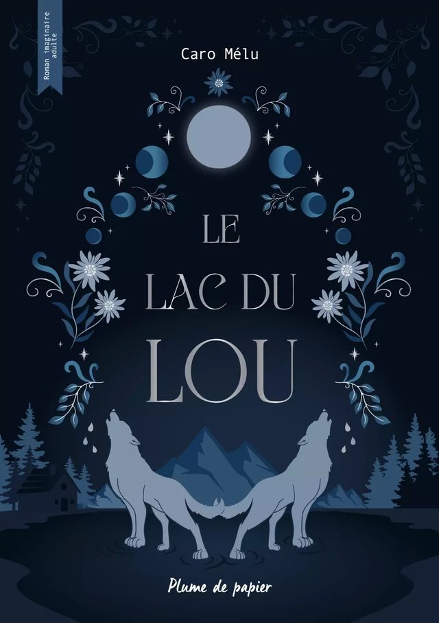 Le Lac du Lou - Caro Mélu - Plume de papier