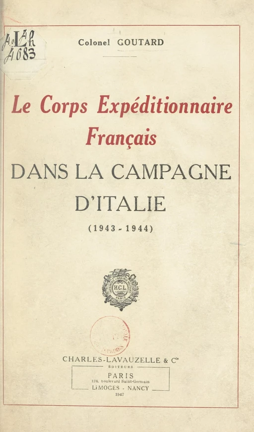 Le Corps expéditionnaire français dans la campagne d'Italie (1943-1944) - Adolphe Goutard - FeniXX réédition numérique