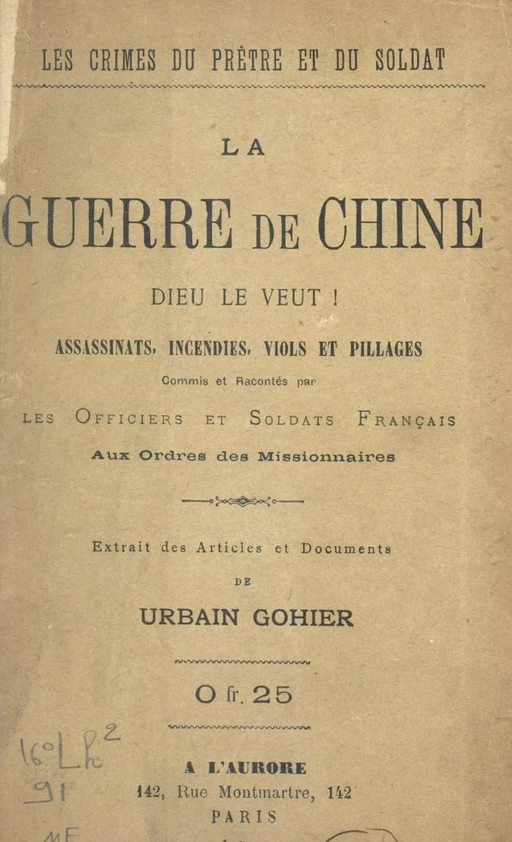 Les crimes du prêtre et du soldat. La guerre de Chine : Dieu le veut ! - Urbain Gohier - FeniXX réédition numérique