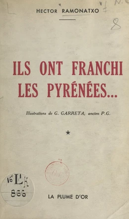 Ils ont franchi les Pyrénées...