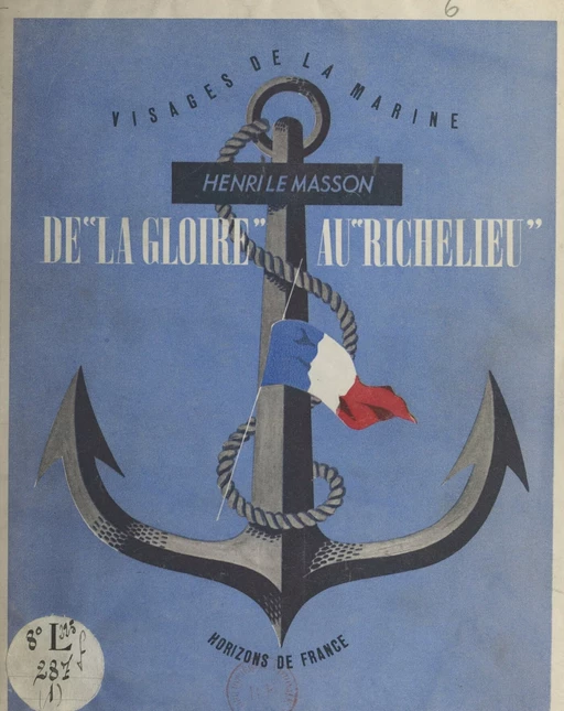 De "La Gloire" au "Richelieu" - Henri Le Masson - FeniXX réédition numérique