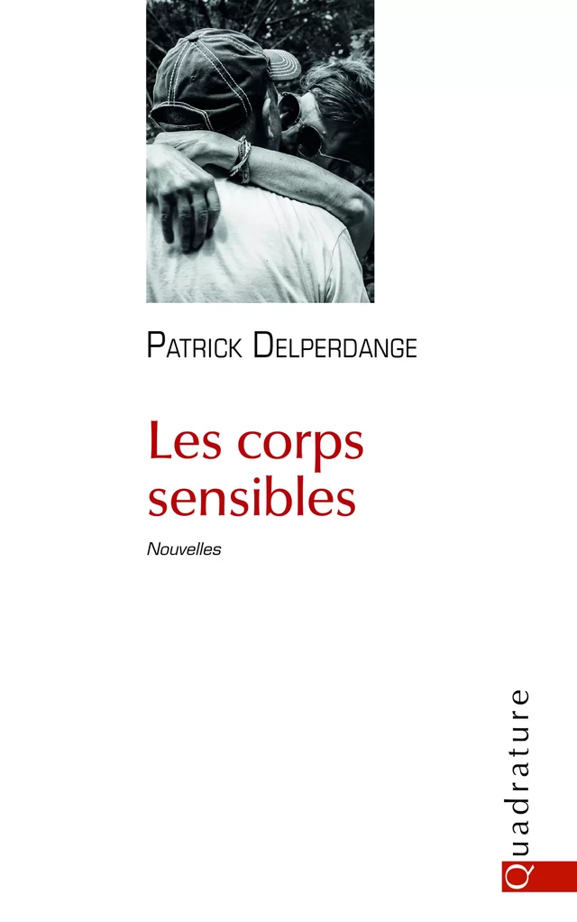 Les corps sensibles - Patrick Delperdange - Quadrature