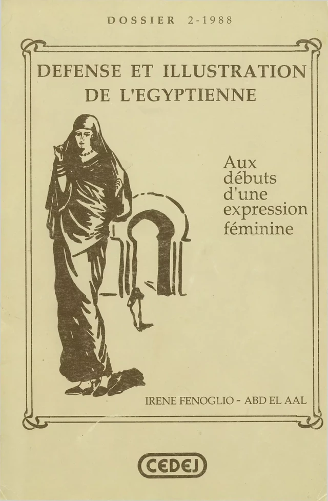 Défense et illustration de l’Égyptienne - Irène Fenoglio-Abd El Aal - CEDEJ - Égypte/Soudan