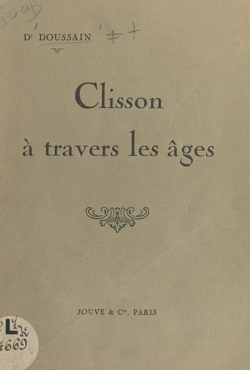 Clisson à travers les âges -  Doussain - FeniXX réédition numérique